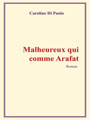 cover image of Malheureux qui comme Arafat